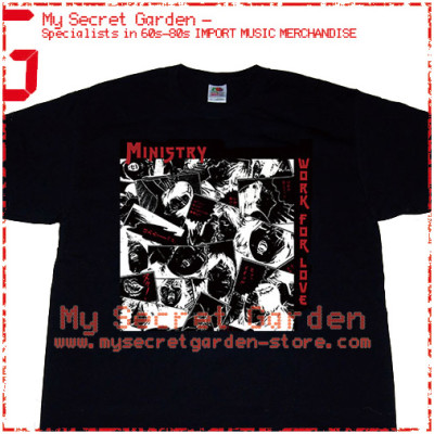 Ministry- Work For Love T Shirt  